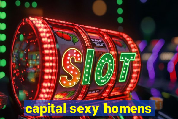 capital sexy homens